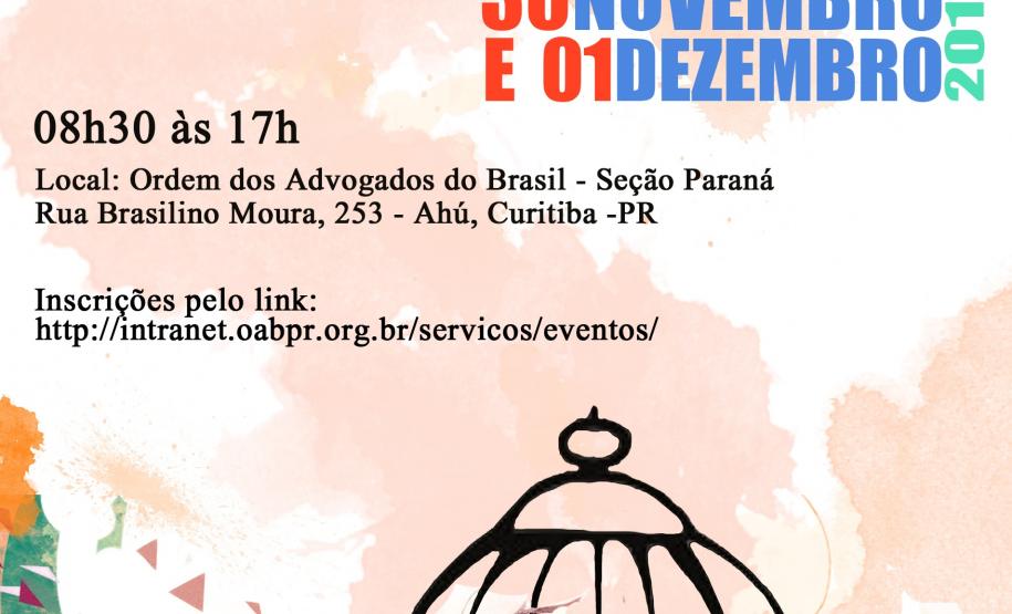 I Seminário de Encarceramento Feminino e Políticas Públicas do Paraná I Seminário de Encarceramento Feminino e Políticas Públicas do Paraná